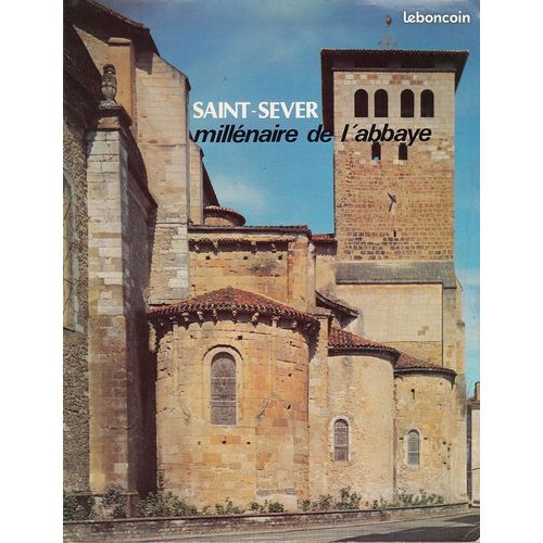 Saint Sever Millénaire De L'abbaye Colloque International 25, 26, 27 Mai 1985 Comité D'etudes Sur L'histoire Et L'art De La Gascogne (Cehag) 1985