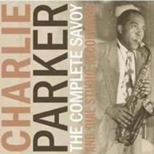 Charlie Parker - The Complete Savoy And Dial Studio Recordings 1944-1945