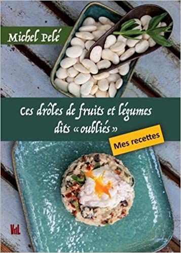 Ces Drôles De Fruits Et Légumes Dits "Oubliés