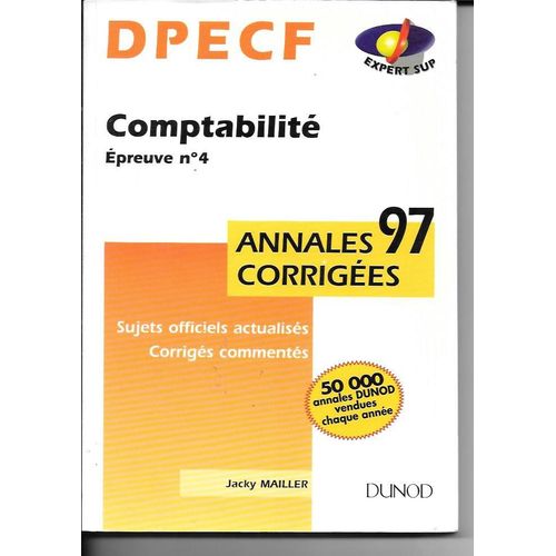 Dpecf, Annales Corrigées 97 Tome 4 - Comptabilité