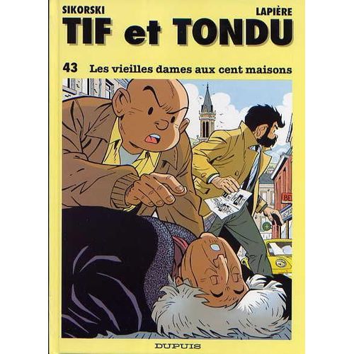 Tif Et Tondu Tome 43 - Les Vieilles Dames Aux Cents Maisons