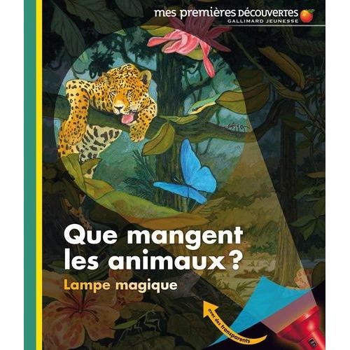 Que Mangent Les Animaux ?