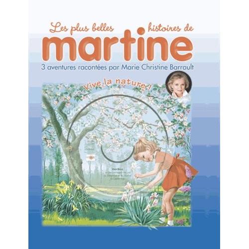 Les Plus Belles Histoires De Martine Tome 19 - Vive La Nature ! - (1 Cd Audio)