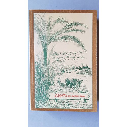 L École Coloniale D Agriculture De Tunis Et Ses Anciens Élèves
