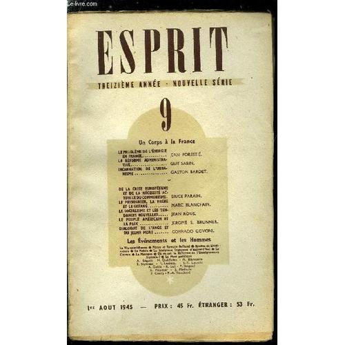 Esprit N° 113 - Un Corps A La France, Le Problème De L Énergie En France Par Jean Forestié, La Réforme Administrative Par Guy Sabin, Incarnation De L Urbanisme Par Gaston Bardet, De La Crise(...)