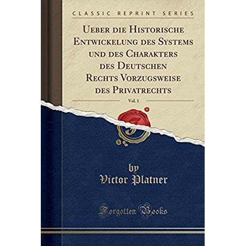 Platner, V: Ueber Die Historische Entwickelung Des Systems U