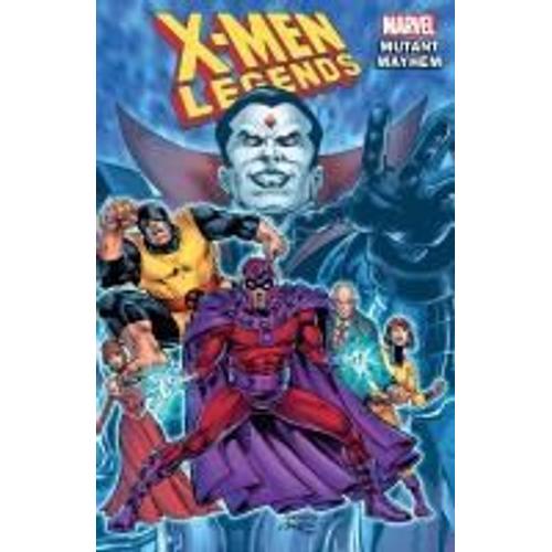 X-Men Legends Vol. 2: Mutant Mayhem