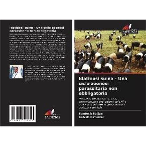Idatidosi Suina - Una Ciclo Zoonosi Parassitaria Non Obbligatoria
