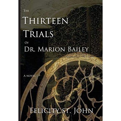 The Thirteen Trials Of Dr. Marion Bailey