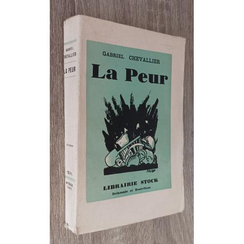 La Peur - Roman De Gabriel Chevallier / Librairie Stock 1930 / Première Guerre Mondiale