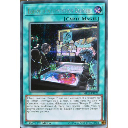 Carte Yu-Gi-Oh Mp19-Fr221 Équipe D'intervention Danger ! Prismatic Secret Rare Neuf Fr