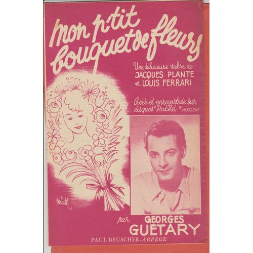 Mon P'tit Bouquet De Fleurs Georges Guétary