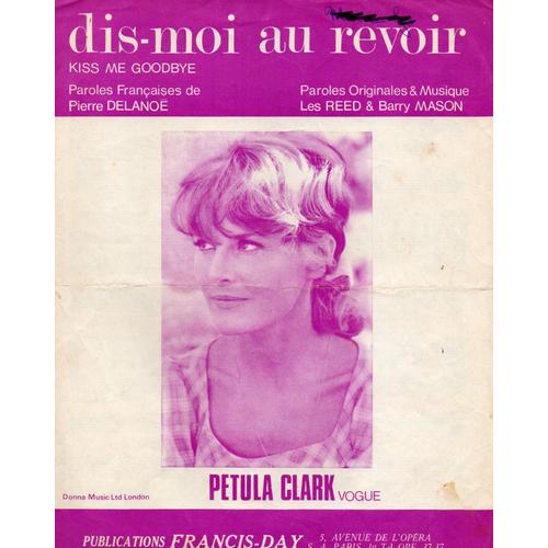 Partition - Dis Moi Au Revoir - Kiss Me Good Bye-- Petula Clarck