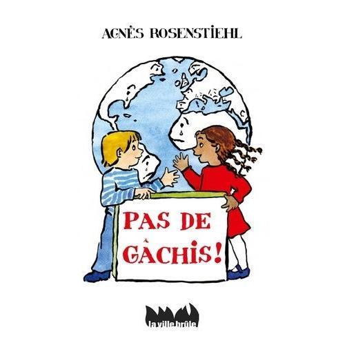 Pas De Gâchis !