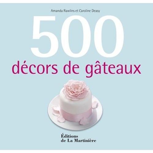 500 Décors De Gâteaux