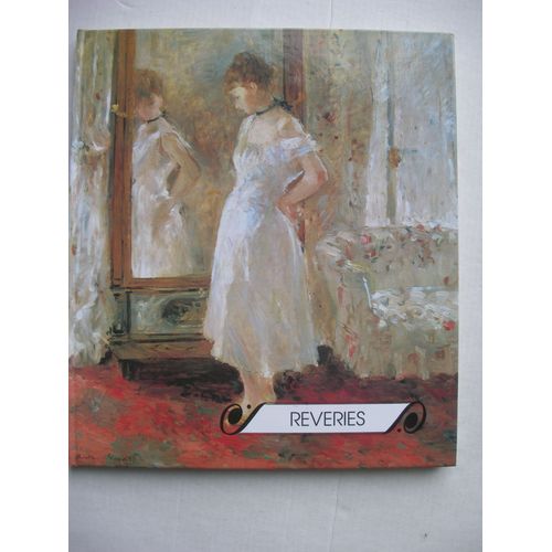Rêveries - Florilège De Peintures Et De Poésies