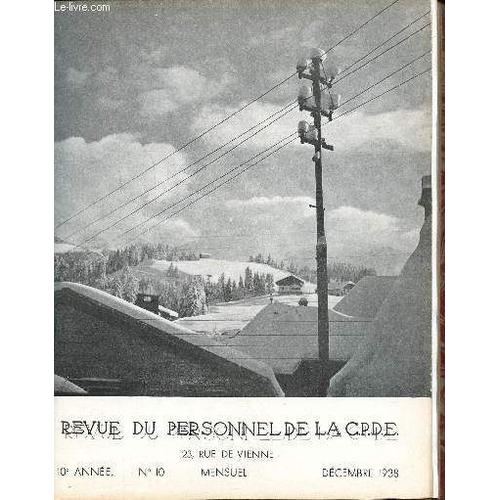 Revue Du Personnel De La C.P.D.E. 10è Année N° 10 Décembre 1938 Sommaire: Notre Visite Du 30 Octobre 1938 À L Aéroport Du Bourget; L Ancien Village D Auteuil; Le Téléférique Du Mont Dore ...