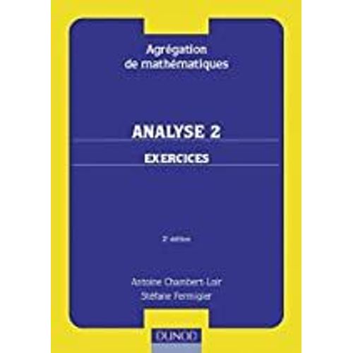 Analyse - Volume 2, Exercices, 2ème Édition