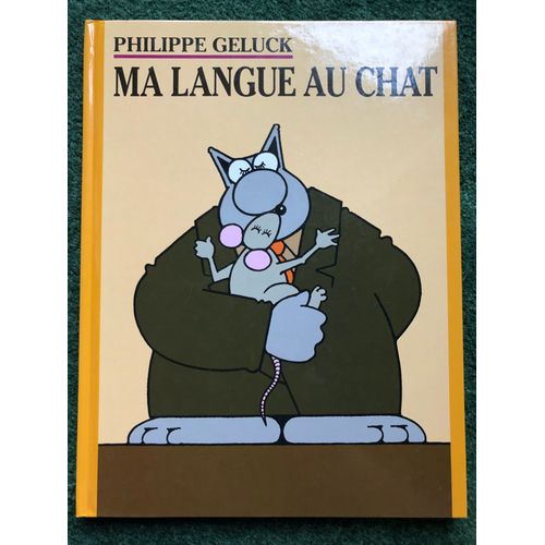 Le Chat Tome 6 - Ma Langue Au Chat