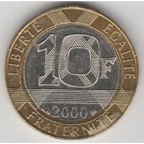 France = Pièce De 10 Francs Type Génie De La Bastille, Année 2000,  Bi-Color, En Bronze Alu Et Nickel - Rare