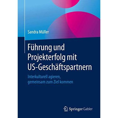 Führung Und Projekterfolg Mit Us-Geschäftspartnern