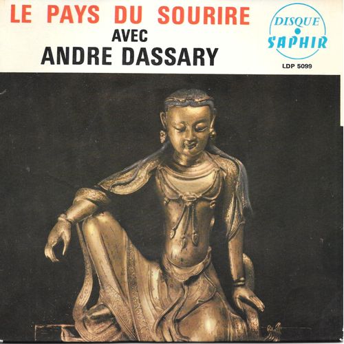 « Le Pays Du Sourire » : Enfin Je Respire Cet Air Parfumé (Air D'entrée) / Prendre Le Thé À Deux / Dans L'ombre Blanche Des Pommiers En Fleurs / Je T'ai Donné Mon Coeur [Vinyle 45 Tours 7" Ep]