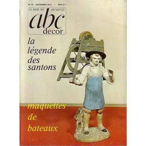 Abc Decor N° 73 : La Legende Des Santons