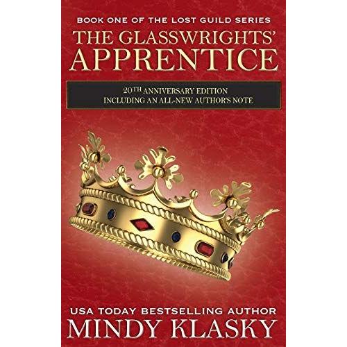 The Glasswrights' Apprentice: 20th Anniversary Edition