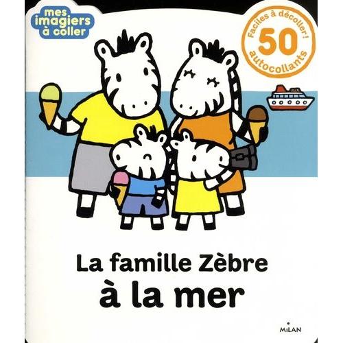 La Famille Zèbre À La Mer