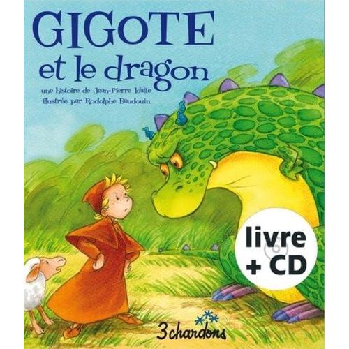 Gigote Et Le Dragon - (1 Cd Audio)