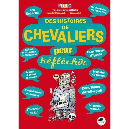 Des Histoires De Chevaliers Pour Réfléchir