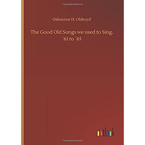 The Good Old Songs We Used To Sing, Â¿61 To Â¿65