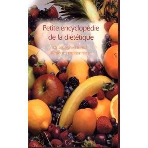 Petite Encyclopédie De La Diététique