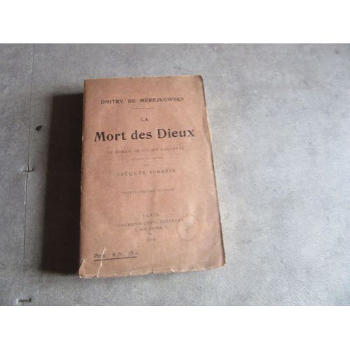 Dmitry De Merejkowsky La Mort Des Dieux Le Roman De Julien L Apostat Traduit Par Jacques Sorreze Edition Levy 1922