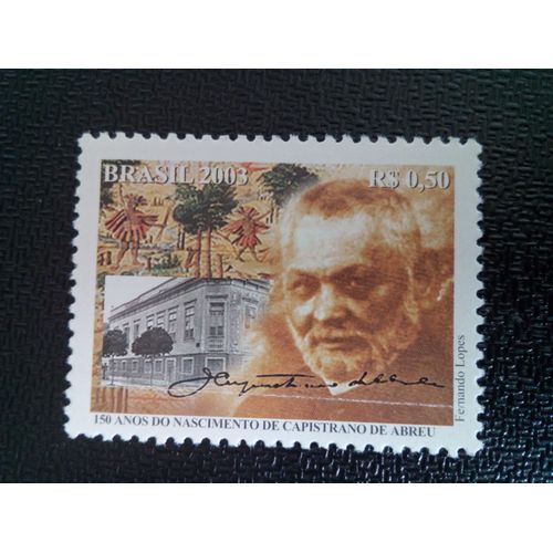 Timbre Bresil Yt 2858 150e Anniversaire De La Naissance De Capistrano De Abreu 2003 ( 81004 )
