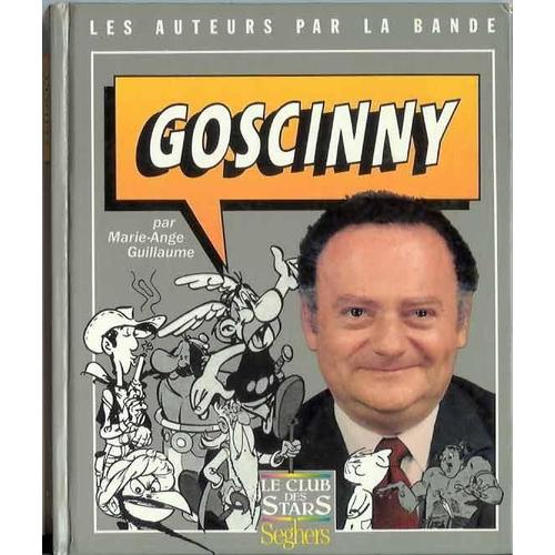 Goscinny -Les Auteurs Par La Bande-
