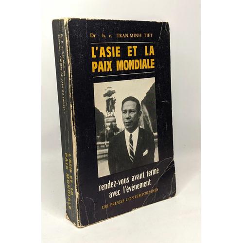 L'asie Et La Paix Mondiale - Rende-Vous Avant Terme Avec L'évènement