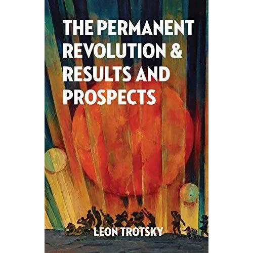 The Permanent Revolution And Results And Prospects
