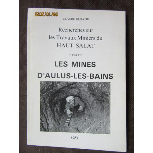 Les Mines D'aulus Les Bains / Claude Dubatik / Imp R. Floquet