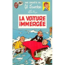 Une Enquête De Gil Jourdan Tome 1 - La Voiture Immergée