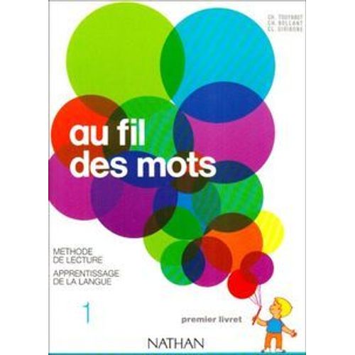 Au Fil Des Mots Tome 1 - Au Fil Des Mots