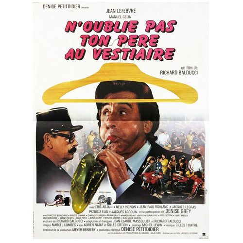 N Oublie Pas Ton Père Au Vestiaire - Véritable Affiche De Cinéma Pliée - Format 40x60 Cm - De Richard Balducci Avec Jean Lefebvre, Manuel Gélin, Eric Adjani, Patricia Elig - 1982
