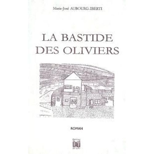 La Bastide Des Oliviers