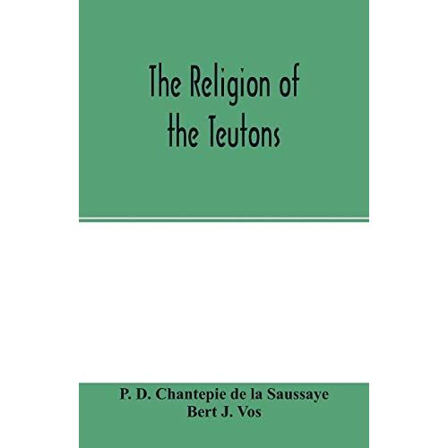 The Religion Of The Teutons
