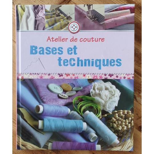 Atelier De Couture - Bases Et Techniques