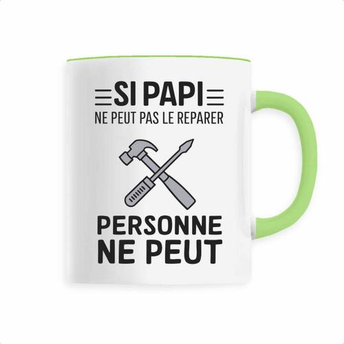 Mug "Si Papi Ne Peut Pas Le Re?Parer" - Confectionné En France - Tasse Originale En Céramique - Cadeau Anniversaire Papy Original Rigolo