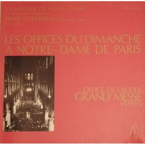 Les Offices Du Dimanche A Notre-Dame De Paris