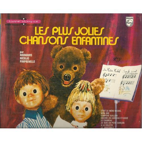 Les Plus Jolies Chansons Enfantines (Livre Disque) : C'est La Mère Michel, Mon Ane, Compère Guilleri, Encore Un Carreau De Cassé, Le Chameau, Je Suis Un Petit Garçon, À La Volette, ....... (25cm)