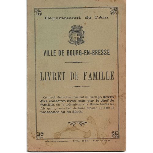 Livret De Famille 1928 Délivré Par La Mairie De Bourg En Bresse (Ain) À Marius Pernet De Lyon, Charpentier, Veuf De Marie Laurencin, Et Marie Jouffroy Veuve Leclerc