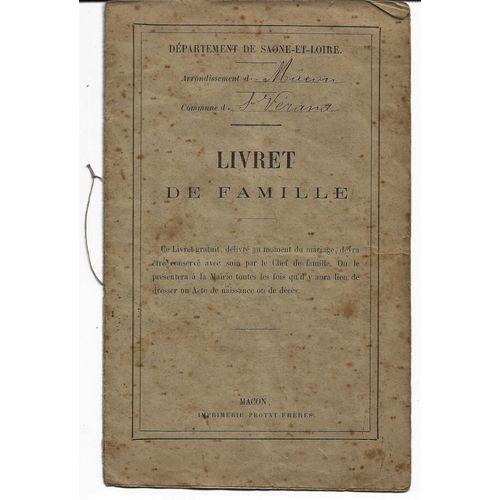 Livret De Famille 1901 Délivré Par Saint Vérand (Saône Et Loire) Arrond De Macon, À Jean Pierre Lémonon De Prissé (Mère Barthélémy), Tonnelier, Et Marie Louise Péchard De Leynes (Mère Barre)